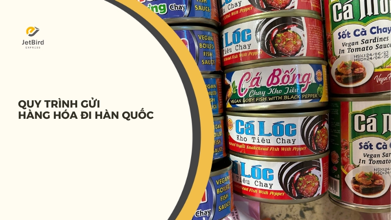 Quy trình gửi hàng của Jetbird Express 