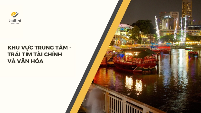 Khu vực trung tâm là trái tim tài chính và văn hoá