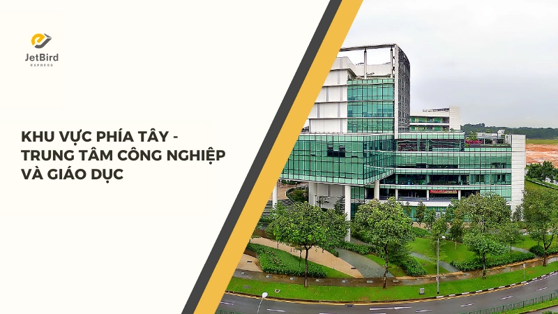 Khu vực phía Tây là trung tâm công nghiệp và giáo dục