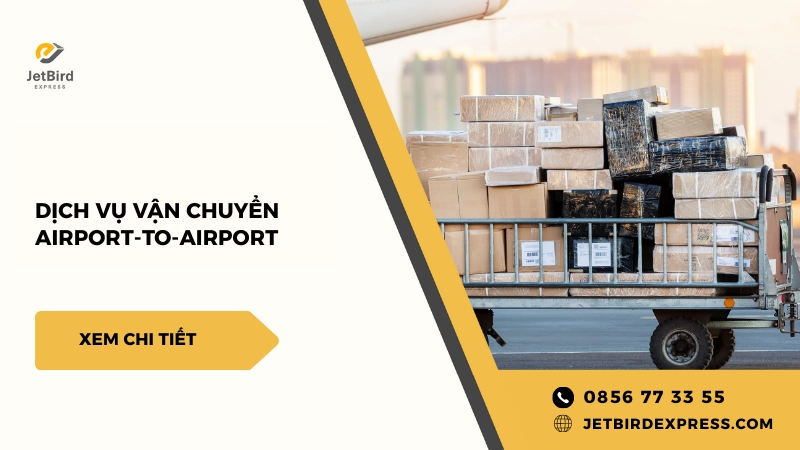 Những lưu ý khi thực hiện vận chuyển airport-to-airport
