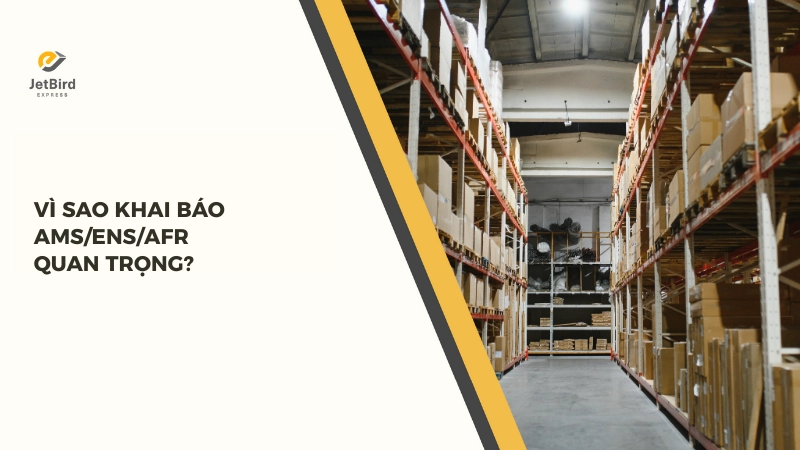 Khai báo AMS/ENS/AFR là thủ tục bắt buộc