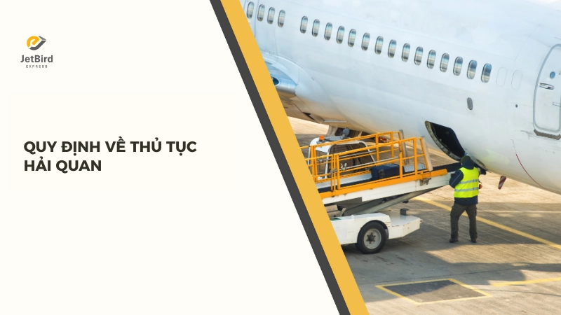 Quy định về thủ tục hải quan được nêu rõ tại Điều 37 Luật Hải quan 2014