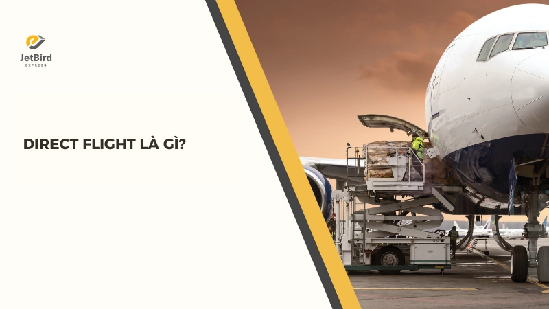 Khái niệm Direct Flight trong vận tải quốc tế
