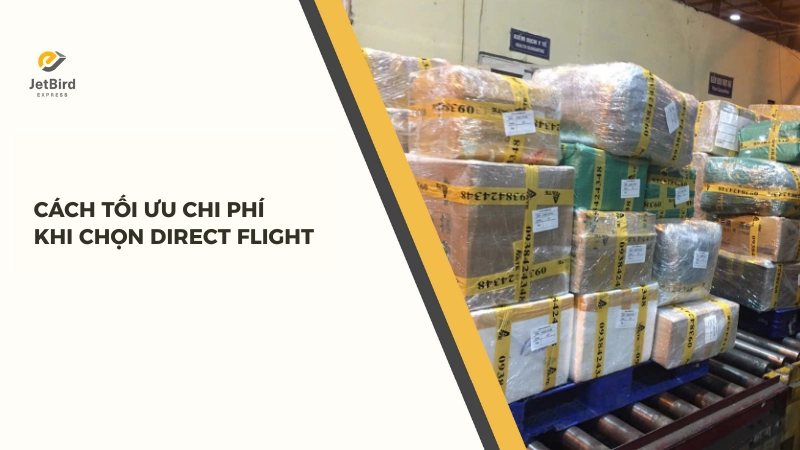 Việc lựa chọn Direct Flight là một quyết định đầu tư chiến lược