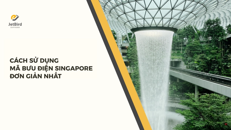 Sử dụng mã bưu điện Singapore đảm bảo hàng hóa được chuyển phát đúng địa chỉ