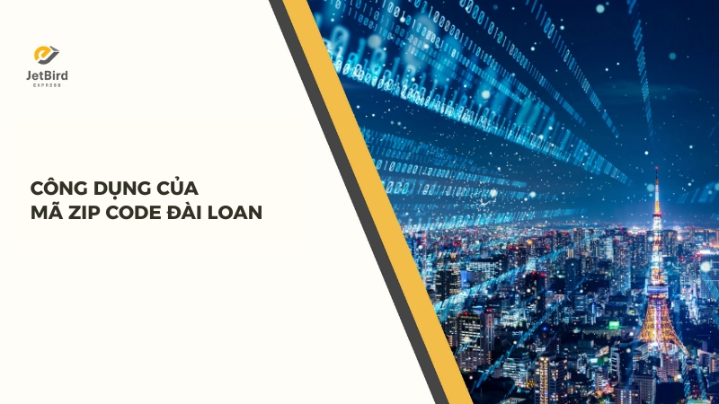 Mã Zip Đài Loan không chỉ là công cụ hỗ trợ cho hệ thống bưu chính