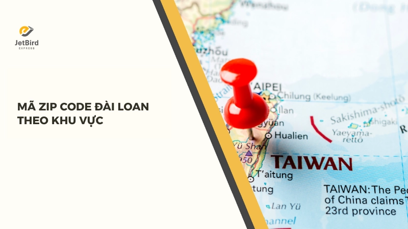 Cập nhật mã Zip Code Đài Loan theo từng khu vực hành chính năm 2026