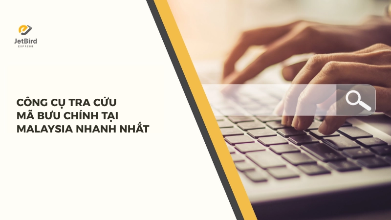 Sử dụng công cụ trực tuyến Postcode Malaysia để tìm kiếm theo khu vực tỉnh và thành phố