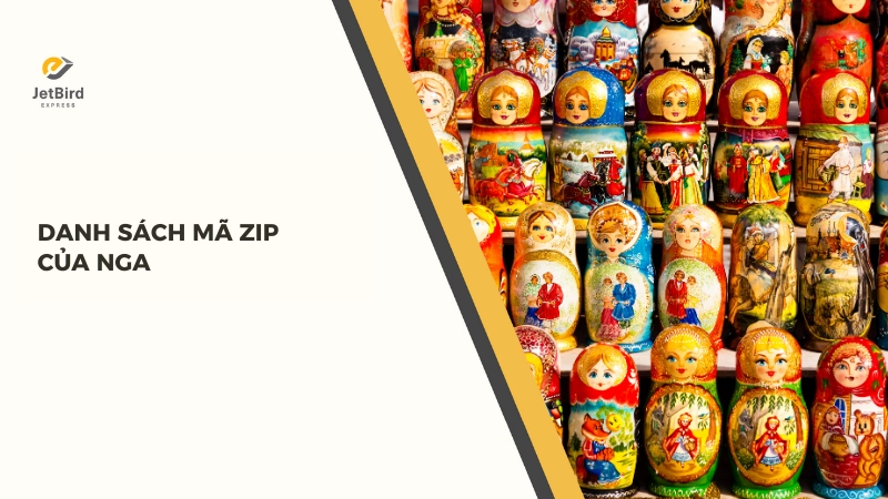 Cập nhật mã bưu chính của Nga mới nhất