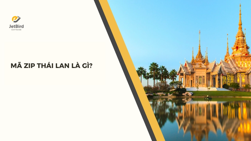 Mã Zip Thái Lan được sử dụng để định tuyến bưu gửi trên toàn quốc