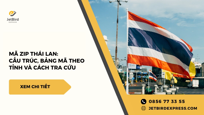 Mã Zip Thái Lan: Cấu Trúc, Bảng Mã Theo Tỉnh Và Cách Tra Cứu
