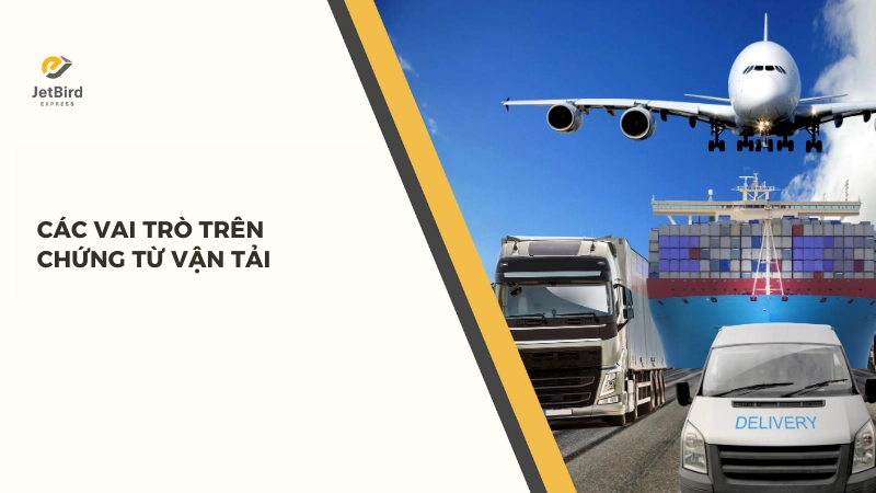 Vai trò của chứng từ vận tải với các bên