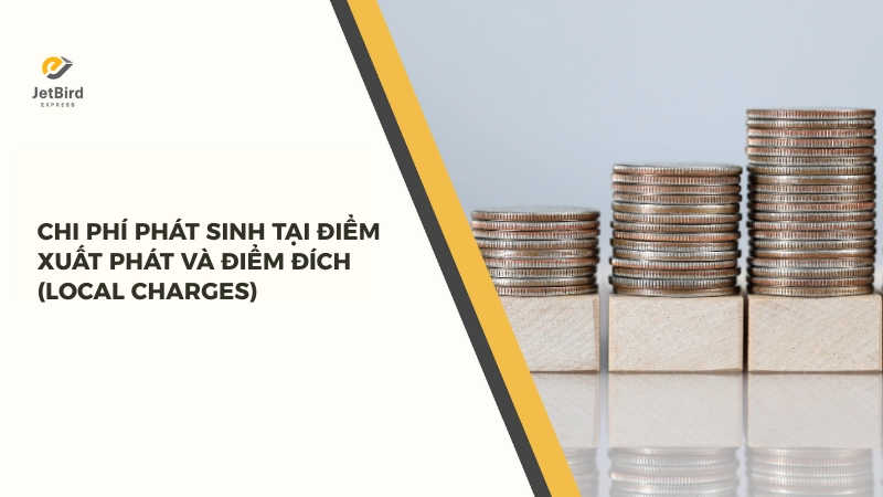 Khái niệm Surcharges và Local Charges hoàn toàn khác nhau